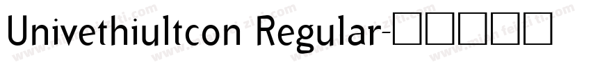 Univethiultcon Regular字体转换